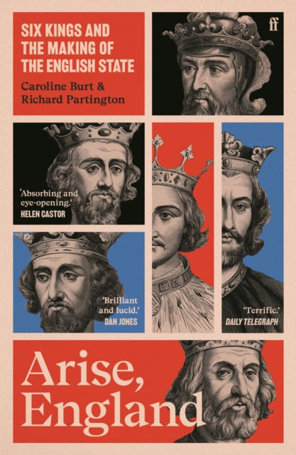 Arise, England : Six Kings and the Making of the English State-9780571311996