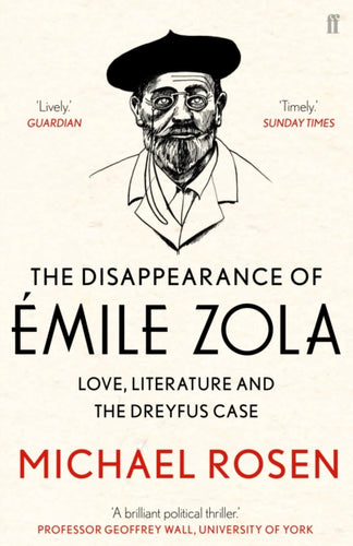 The Disappearance of Emile Zola : Love, Literature and the Dreyfus Case-9780571312023