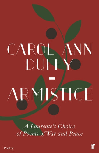 Armistice : A Laureate's Choice of Poems of War and Peace-9780571347087