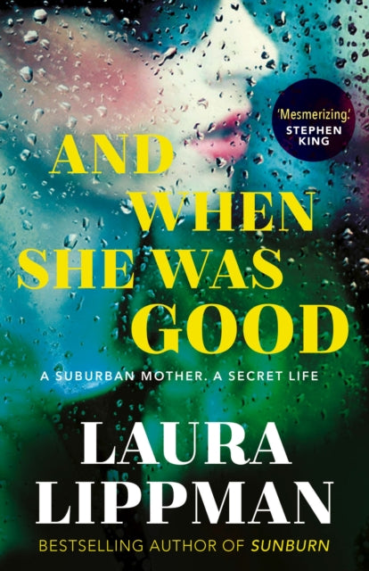 And When She Was Good : 'Mesmerising.' Stephen King-9780571354092