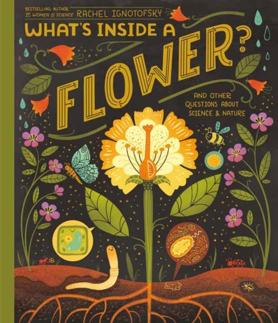 What's Inside A Flower? : And Other Questions About Science & Nature-9780593176481