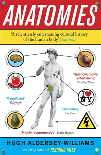 Anatomies : The Human Body, Its Parts and The Stories They Tell-9780670920723