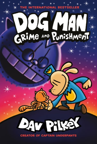 Dog Man 9: Grime and Punishment: from the bestselling creator of Captain Underpants-9780702310676