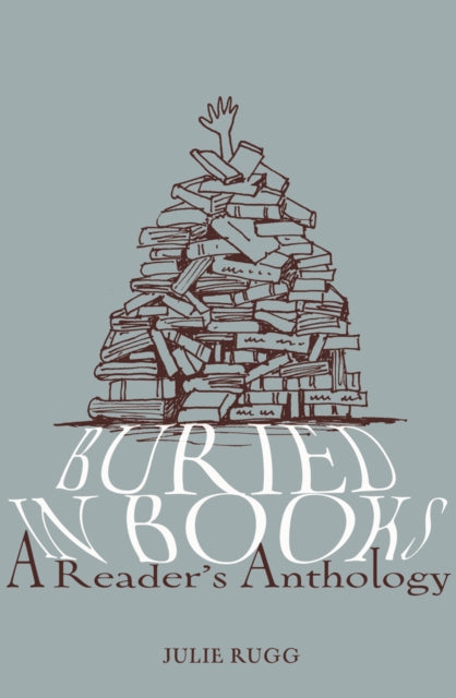 Buried in Books : A Reader's Anthology-9780711229235
