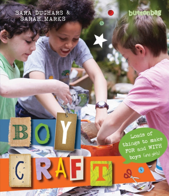 Boycraft : Loads of Things to Make For and With Boys (and Girls)-9780711234895
