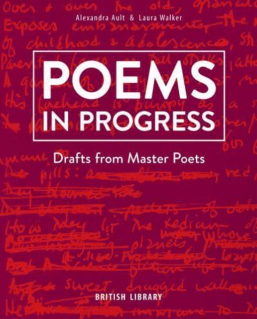 Poems in Progress : Drafts from Master Poets-9780712354660