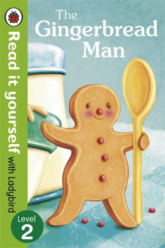 The Gingerbread Man - Read It Yourself with Ladybird : Level 2-9780723272885
