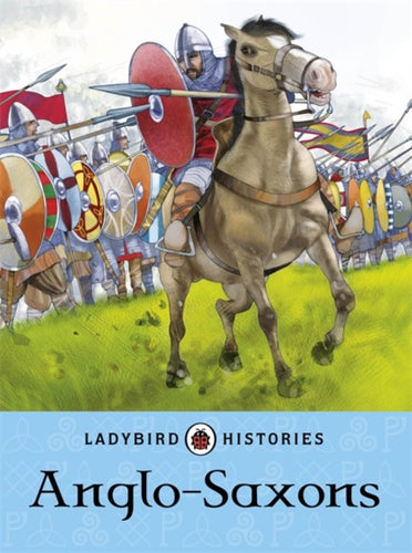 Ladybird Histories: Anglo-Saxons-9780723294429