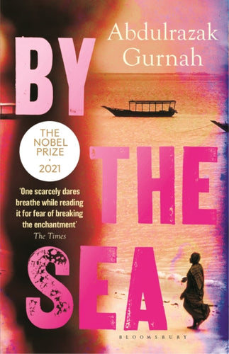 By the Sea : By the winner of the Nobel Prize in Literature 2021-9780747557852