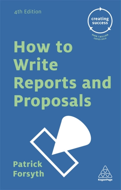 How to Write Reports and Proposals-9780749475734