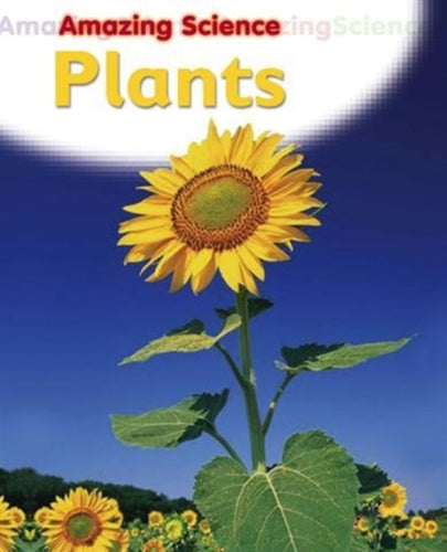 Amazing Science: Plants-9780750255004