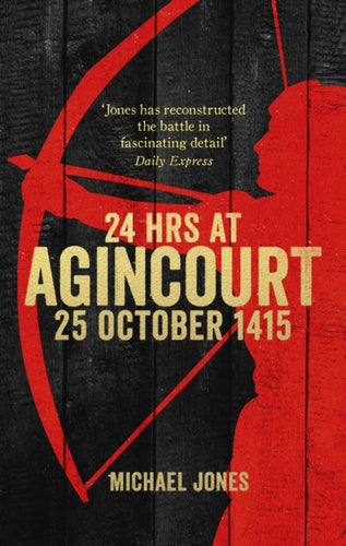 24 Hours at Agincourt-9780753555460