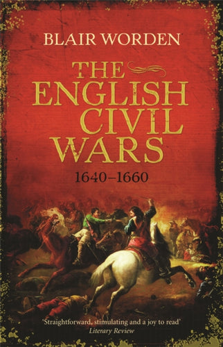 The English Civil Wars : 1640-1660-9780753826911