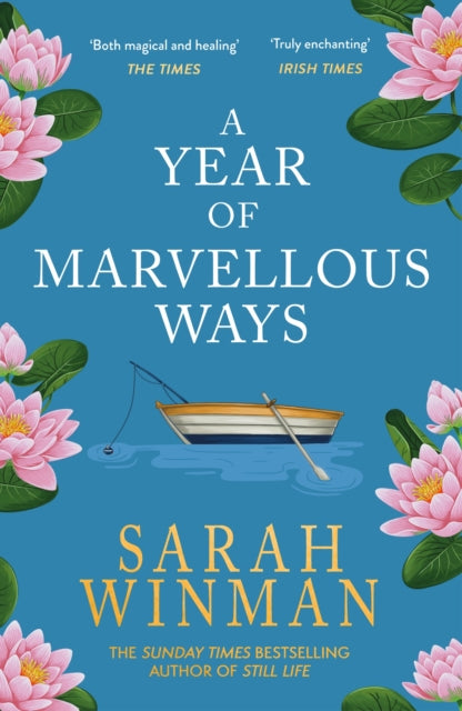A Year of Marvellous Ways : From the bestselling author of STILL LIFE-9780755390939