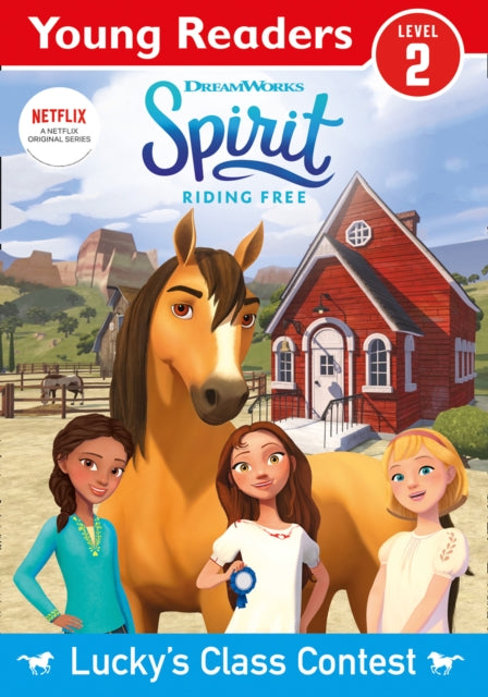 Spirit Riding Free: Young Reader Lucky's Class Contest-9780755501182