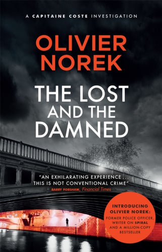 The Lost and the Damned : A gritty, gripping crime novel set in France's most dangerous suburb-9780857059642