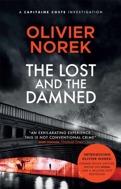 The Lost and the Damned : A gritty, gripping crime novel set in France's most dangerous suburb-9780857059642