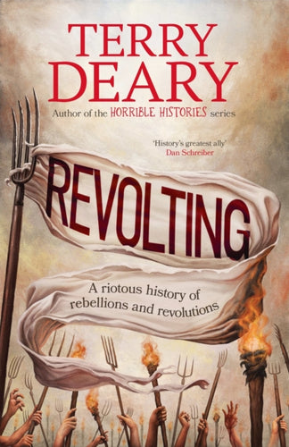 Revolting : A riotous history of rebellions and revolutions-9780857507600