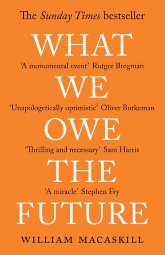 What We Owe The Future : The Sunday Times Bestseller-9780861546138