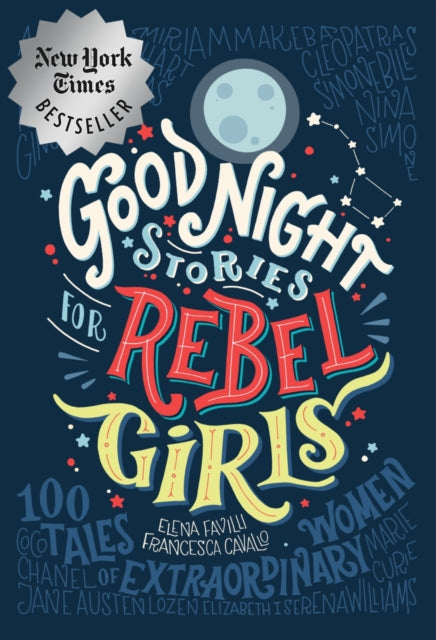 Good Night Stories for Rebel Girls: 100 Tales of Extraordinary Women-9780997895810