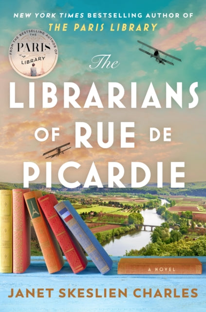 The Librarians of Rue de Picardie : From the bestselling author, a powerful, moving wartime page-turner inspired by true events-9781035417902