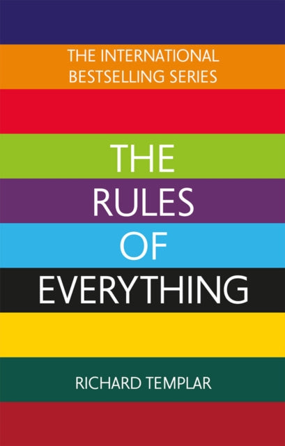 The Rules of Everything: A complete code for success and happiness in everything that matters-9781292432120