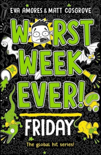 Worst Week Ever! Friday : Volume 5-9781398521919
