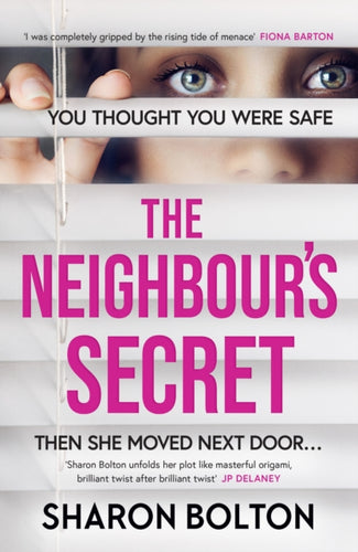 The Neighbour's Secret : An absolutely gripping thriller with a twist that will leave you breathless-9781398709881