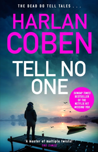 Tell No One : From the Number One bestselling creator of the hit Netflix series Missing You-9781398725683