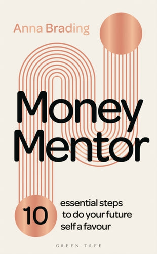 Money Mentor : 10 essential steps to do your future self a favour-9781399409636