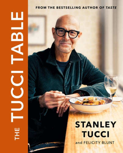 The Tucci Table : From the award-winning and bestselling author of Taste and What I Ate In One Year - the perfect gift for food lovers-9781399618700
