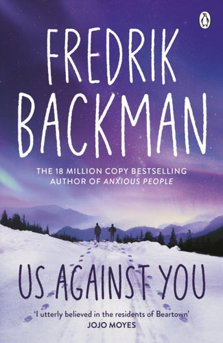 Us Against You : From the New York Times bestselling author of A Man Called Ove and Anxious People-9781405930239