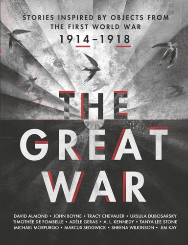 The Great War: Stories Inspired by Objects from the First World War-9781406353778