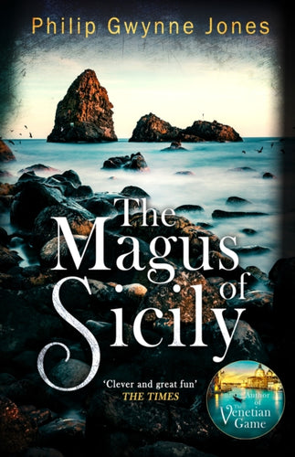 The Magus of Sicily : A gripping thriller set on Italy's most beautiful island-9781408719961