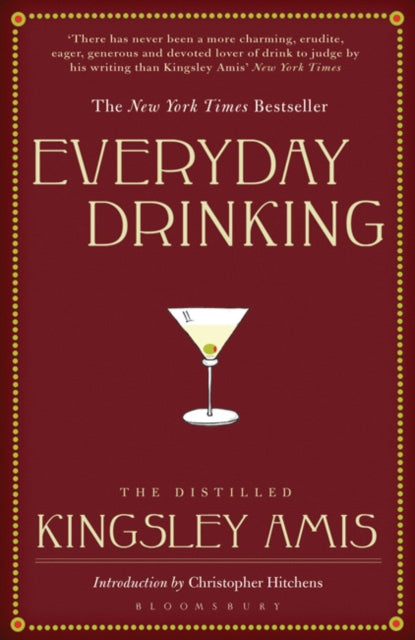 Everyday Drinking : The Distilled Kingsley Amis-9781408803837