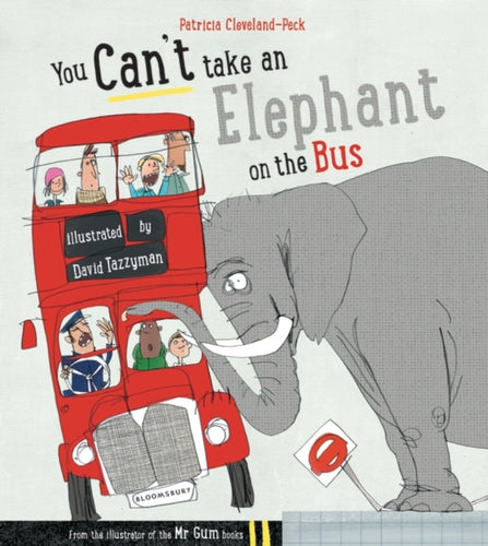 You Can't Take An Elephant On the Bus-9781408849828