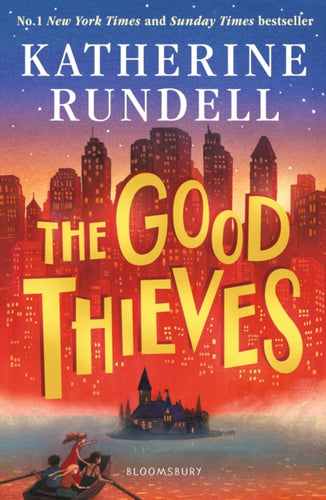 The Good Thieves : From the author of the internationally bestselling phenomenon Impossible Creatures-9781408882658