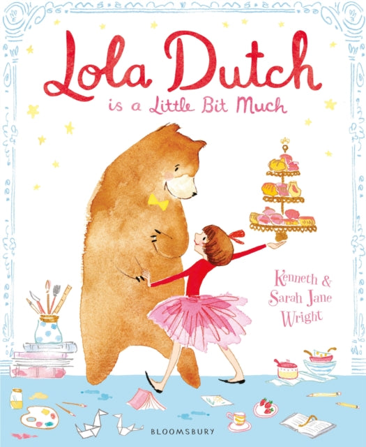 Lola Dutch : Is A Little Bit Much-9781408886250