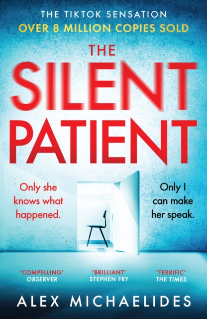 The Silent Patient : The record-breaking, multimillion copy Sunday Times bestselling thriller and TikTok sensation-9781409181637