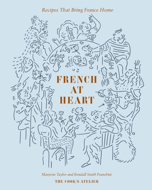 French at Heart : Recipes That Bring France Home-9781419771972