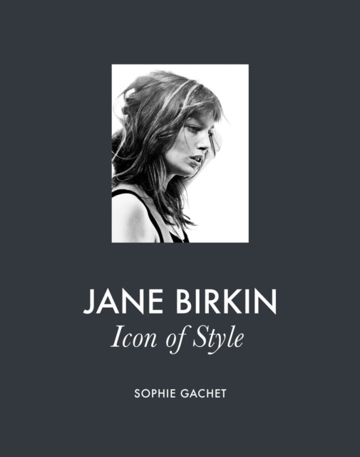 Jane Birkin : Icon of Style-9781419783593
