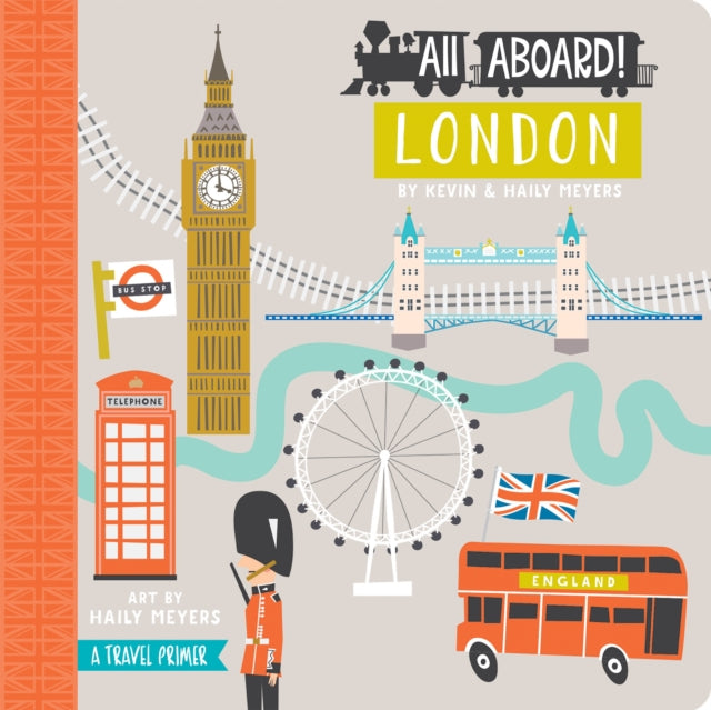 All Aboard! London: A Travel Primer-9781423642428