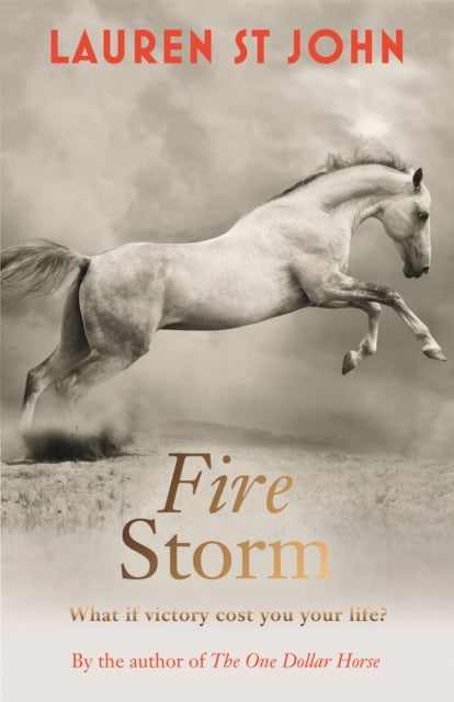 The One Dollar Horse: Fire Storm : Book 3-9781444010985