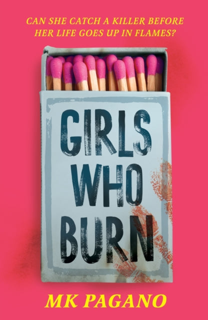 Girls Who Burn : A page-turning enemies-to-lovers thriller-9781444978629