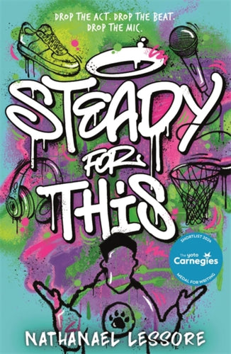 Steady For This : the laugh-out-loud and unforgettable teen novel!-9781471413223