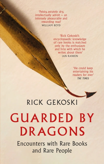 Guarded by Dragons : Encounters with Rare Books and Rare People-9781472133847