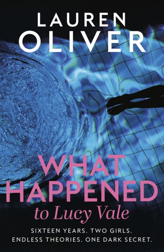 What Happened to Lucy Vale : The twisty new mystery from bestselling author of BEFORE I FALL-9781473672741