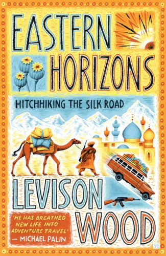 Eastern Horizons : Shortlisted for the 2018 Edward Stanford Award-9781473676244