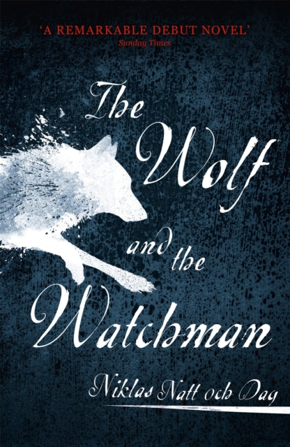 1793: The Wolf and the Watchman : The latest Scandi sensation-9781473682146