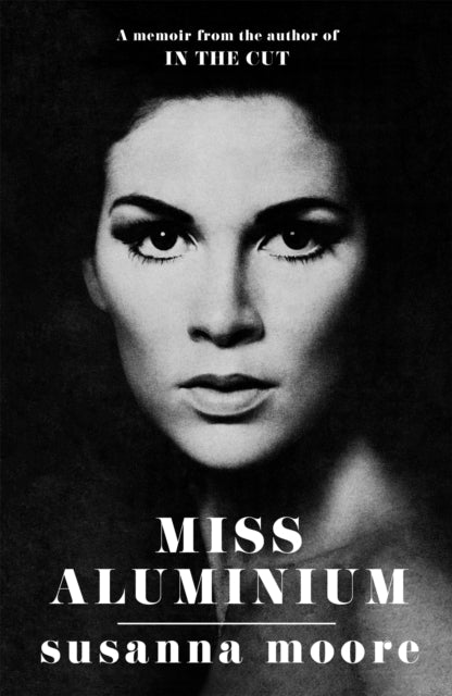 Miss Aluminium : ONE OF THE SUNDAY TIMES' 100 BEST SUMMER READS OF 2020-9781474619080